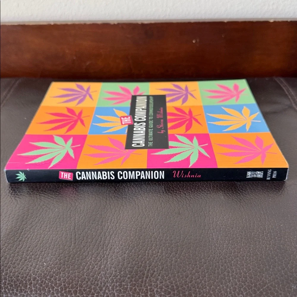 “The Cannabis Companion The Ultimate Guide to Connoisseurship” by Steven Wishnia